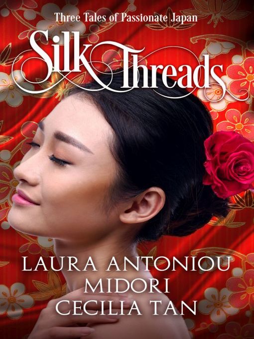 Title details for Silk Threads by Laura Antoniou - Available